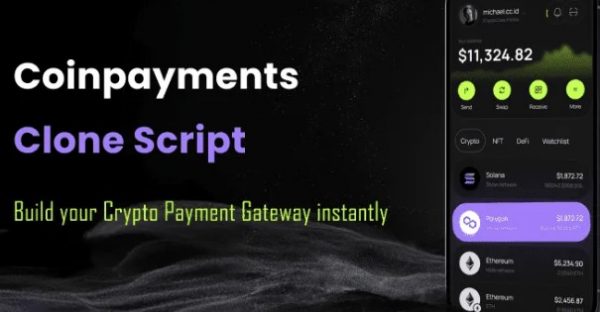 CoinPayments Clone script To Launch Crypto Payment Gateway